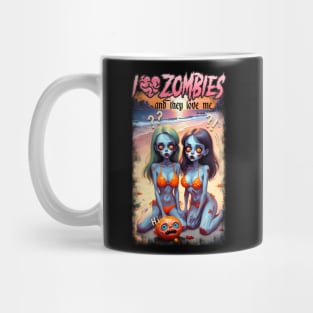 I Love Zombies & They Love Me Mug